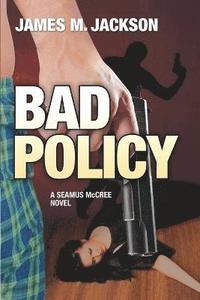 bokomslag Bad Policy