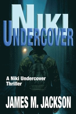 James M Jackson, James M. Jackson - Niki Undercover, Häftad