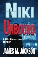 James M Jackson - Niki Unbound, Häftad