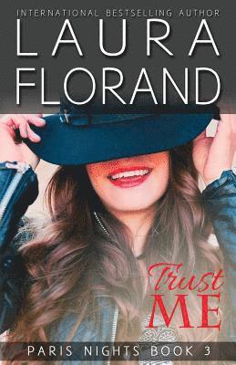 Laura Florand - Trust Me, Häftad