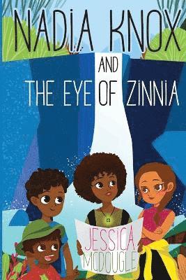 bokomslag Nadia Knox and the Eye of Zinnia