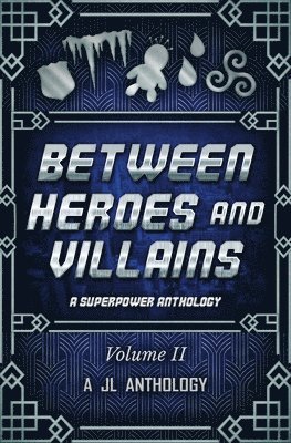 Heather Hayden - Between Heroes and Villains, Häftad