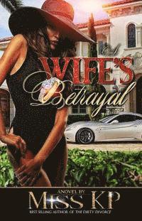 bokomslag A Wife's Betrayal