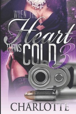 When The Heart Turns Cold 3 1
