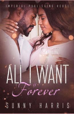 All I Want Is Forever 1