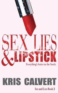 bokomslag Sex, Lies & Lipstick