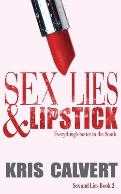 Sex, Lies & Lipstick 1