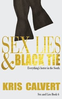 bokomslag Sex, Lies & Black Tie