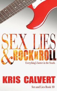 bokomslag Sex, Lies & Rock n Roll