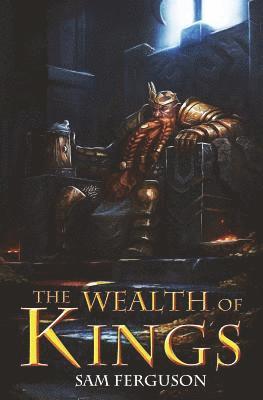 bokomslag The Wealth of Kings