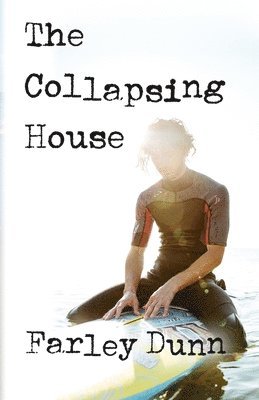 Farley L. Dunn - The Collapsing House, Häftad