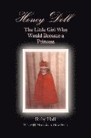 Diane Dunn, Ruby Hall - Honey Doll: The Little Girl Who Would Become a Princess, Häftad. Tillgänglighet: Lägg i varukorg