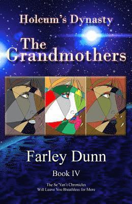Farley Dunn - Holcum's Dynasty: The Grandmothers, Häftad
