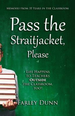 Pass the Straitjacket, Please 1