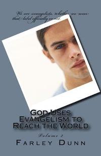 bokomslag God Uses Evangelism to Reach the World Vol. 2
