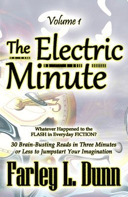 bokomslag The Electric Minute: Volume 1