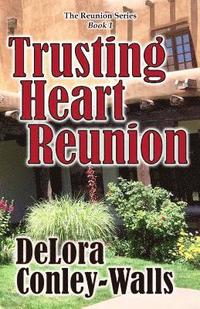 bokomslag Trusting Heart Reunion