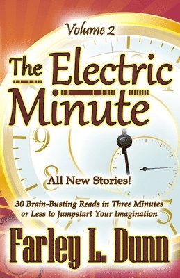 The Electric Minute: Volume 2 1