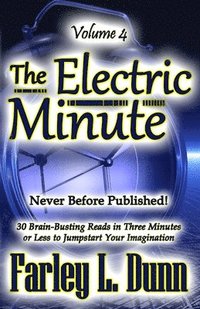 bokomslag The Electric Minute: Volume 4
