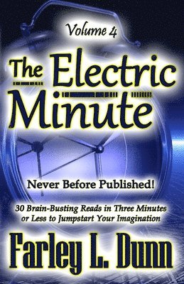The Electric Minute: Volume 4