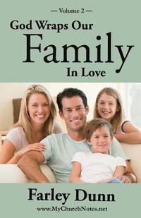 bokomslag God Wraps Our Family in Love Vol. 2