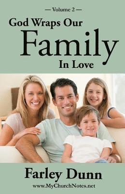 bokomslag God Wraps Our Family in Love Vol. 2