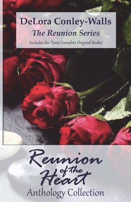 Reunion of the Heart: The Anthology Collection 1