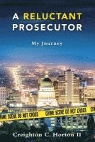 bokomslag A Reluctant Prosecutor: My Journey