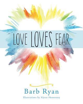 Love Loves Fear 1