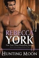 Rebecca York - Hunting Moon: A Decorah Series Novel, Häftad