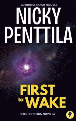 Nicky Penttila - First to Wake, Häftad