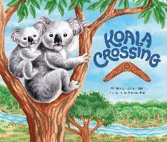 Carrie Hasler - Koala Crossing, Inbunden