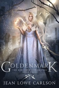 bokomslag Goldenmark (The Kingsmen Chronicles #3)
