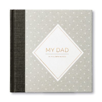 My Dad -- In His Own Words -- A Keepsake Interview Book 1