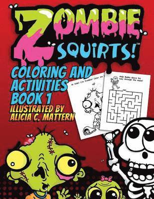 Alicia C Mattern - Zombie Squirts, Häftad