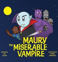 bokomslag Maury The Miserable Vampire