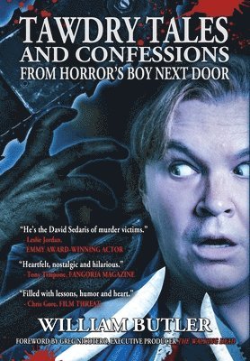 Tawdry Tales and Confessions from Horror's Boy Next Door 1