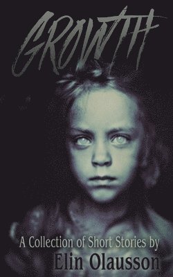 Elin Olausson - Growth, Häftad