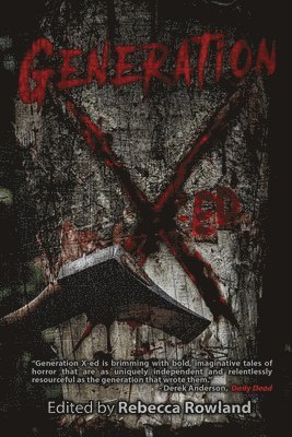 Rebecca Rowland - Generation X-Ed, Häftad