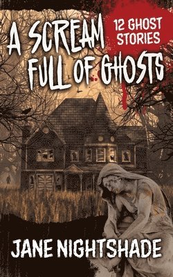bokomslag A Scream Full of Ghosts