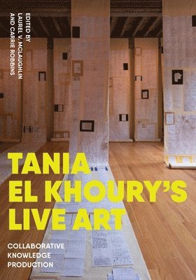 bokomslag Tania El Khoury's Live Art