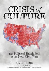 bokomslag Crisis of Culture: The Political Battlefield of the New Civil War