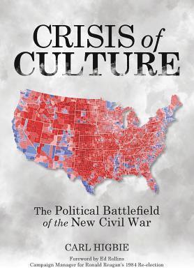 Crisis of Culture: The Political Battlefield of the New Civil War 1