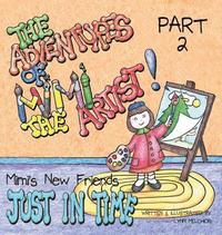bokomslag The Adventures of Mimi the Artist: Part 2 - Just In Time