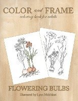 Color and Frame: Flowering Bulbs 1