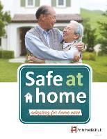 bokomslag Safe at Home (210A): adapting for home care