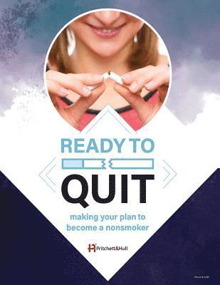 Ready to Quit: making your plan to be a nonsmoker (216B) 1