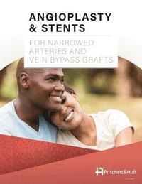 bokomslag Angioplasty & Stents: For Narrowed Arteries and Vein Bypass Grafts