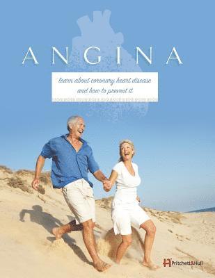 Angina: learn about coronary heart disease and how to prevent it 1