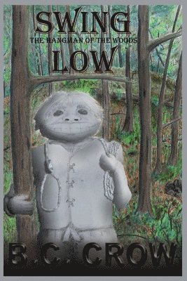 Swing Low: The Hangman Of The Woods 1